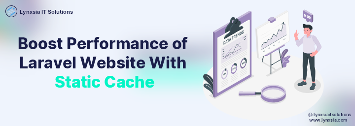 Boost Your Laravel Website Performance With Static Cache